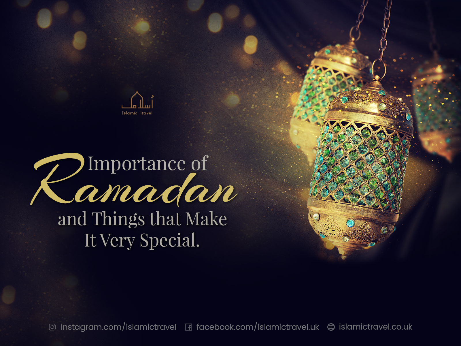 Importance of Ramadan and Things that Make It Very Special 