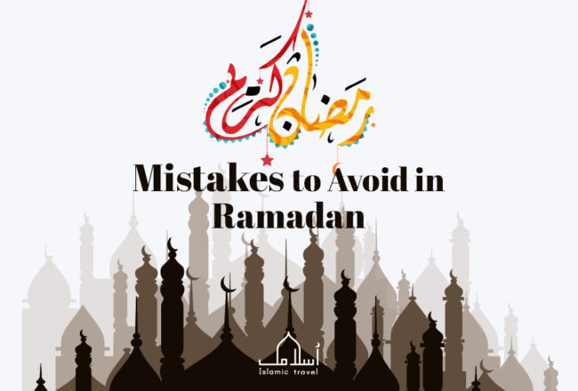 Mistakes to Avoid in Ramadan