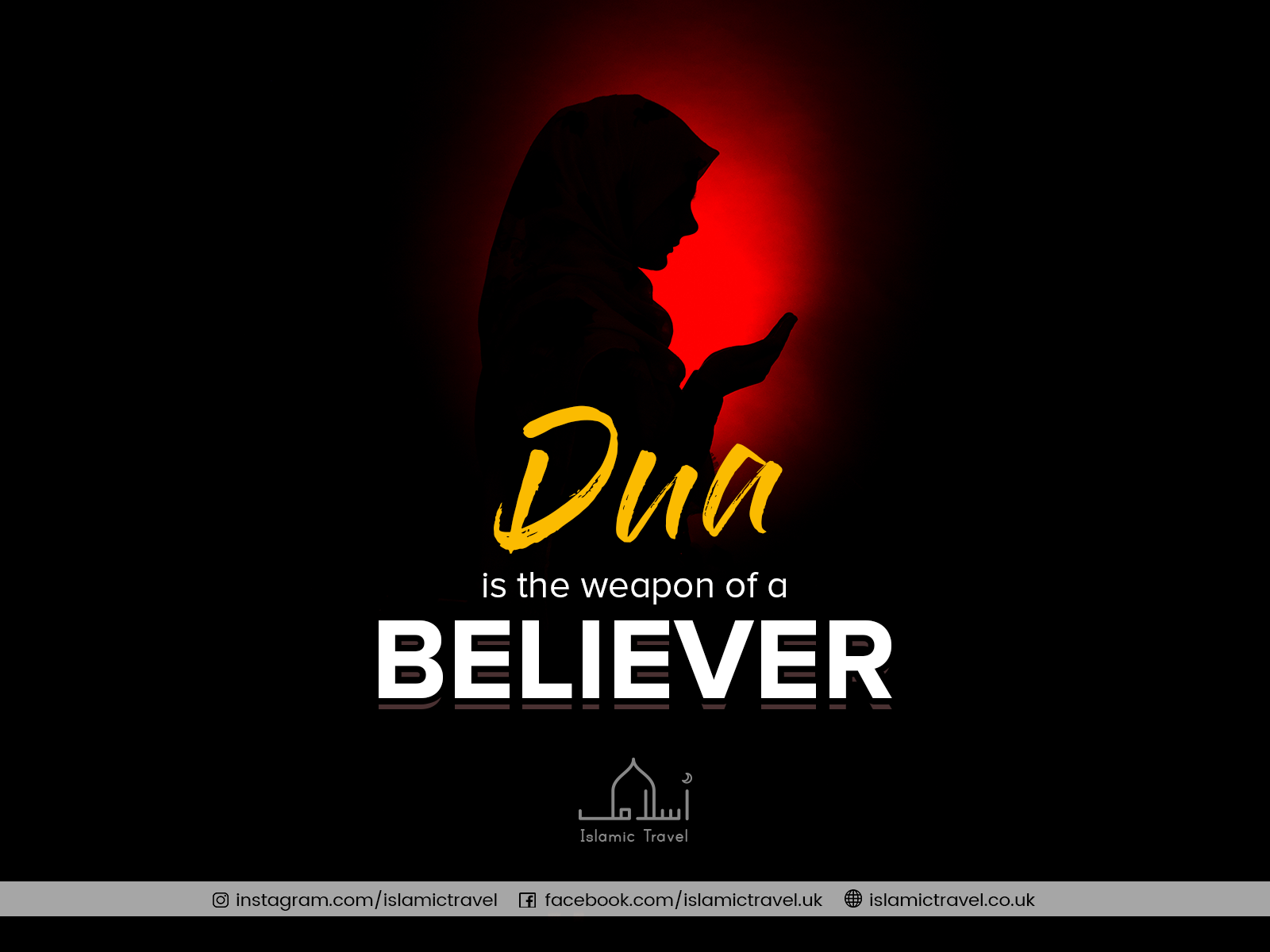 Dua Is A Weapon Of A Believer Islamic Travelislamic Travel