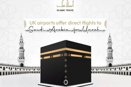 UK airports offer direct flights to Saudi Arabia for Umrah