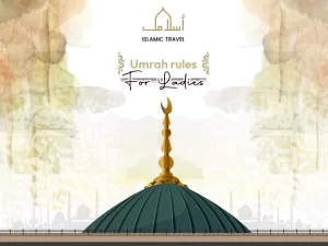 Umrah rules for ladies