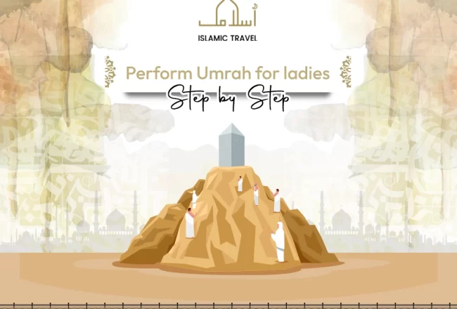 perform Umrah for ladies step by step