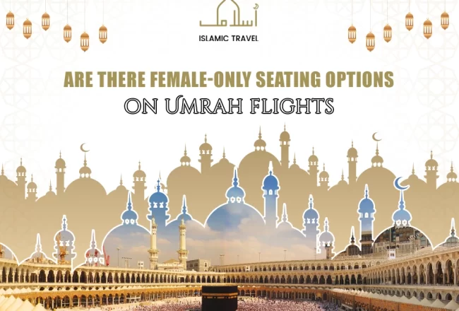 Are there female-only seating options on Umrah flights