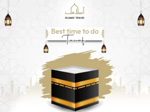 Best time to do tawaf