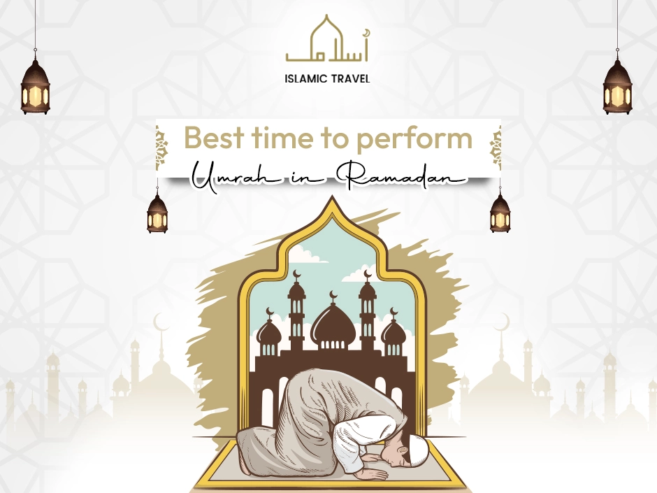 Best time to perform Umrah in Ramadan