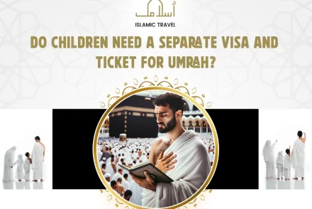 Do children need a separate visa and ticket for Umrah