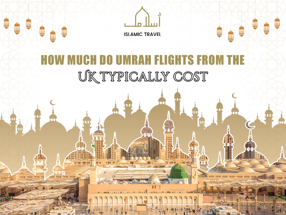 How much do Umrah flights from the UK typically cost